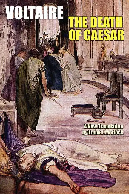 The Death of Caesar: A Play in Three Acts - Paperback
