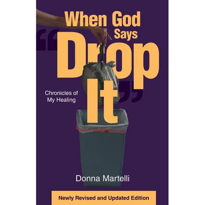 When God Says "Drop It": Chronicles of My Healing - Paperback