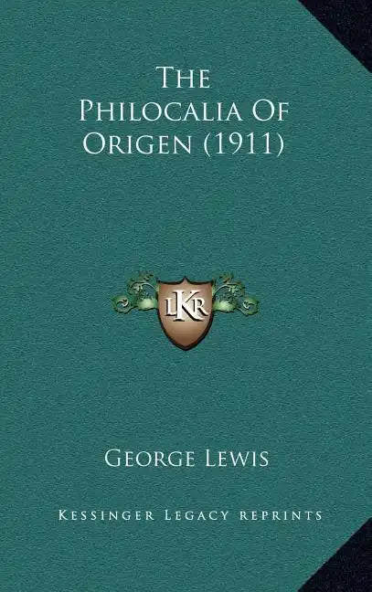 The Philocalia of Origen (1911) - Hardcover