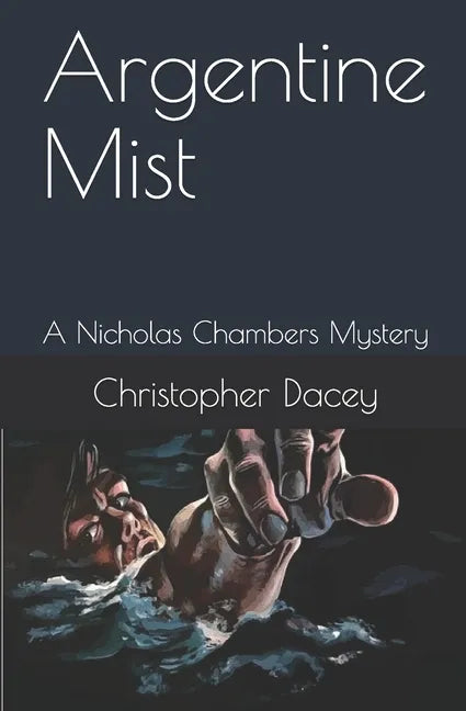 Argentine Mist: A Nicholas Chambers Mystery - Paperback