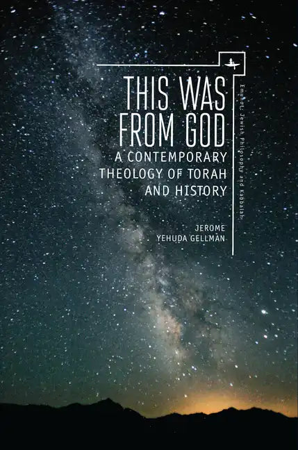 This Was from God: A Contemporary Theology of Torah and History - Hardcover