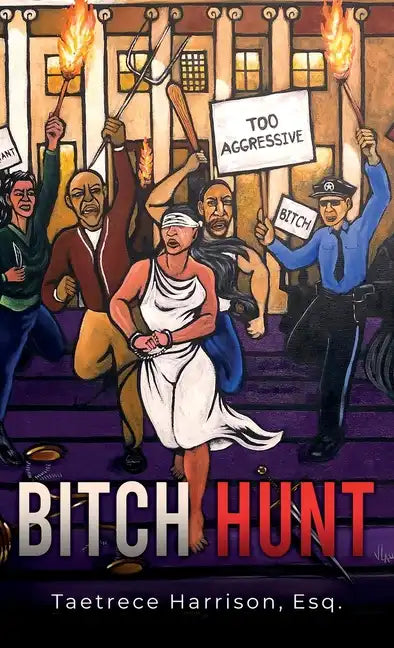 Bitch Hunt - Hardcover