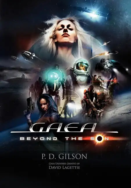 Gaea: Beyond the Son - Hardcover