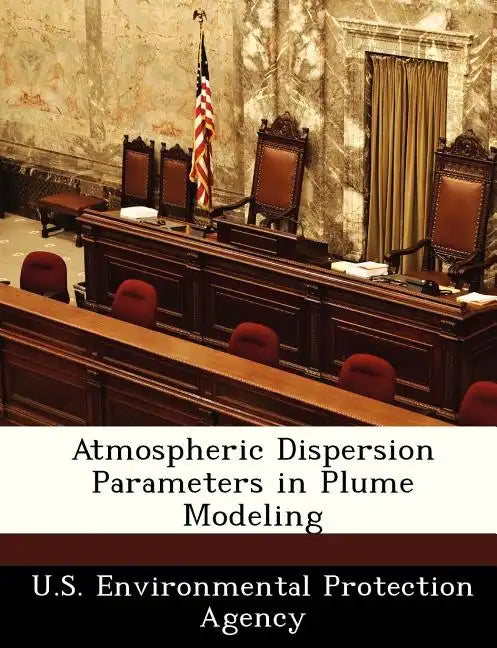 Atmospheric Dispersion Parameters in Plume Modeling - Paperback