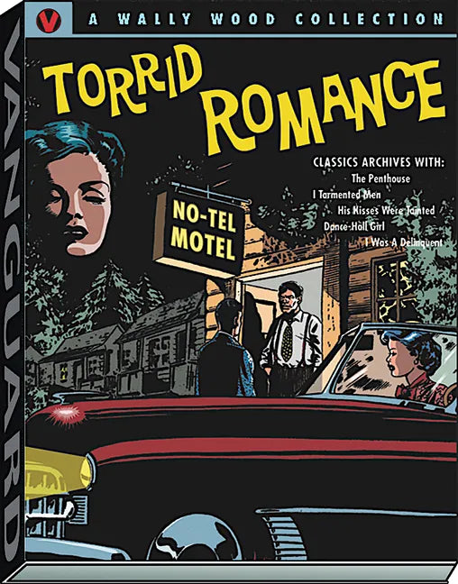 Wally Wood Torrid Romance - Hardcover