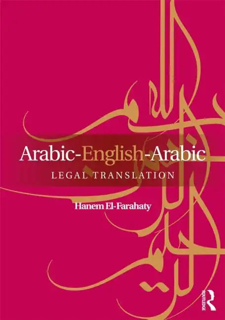 Arabic-English-Arabic Legal Translation - Paperback