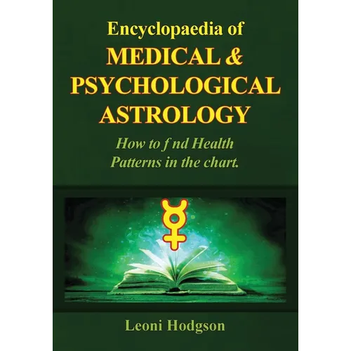 Encyclopaedia of Medical & Psychological Astrology - Paperback