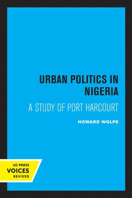 Urban Politics in Nigeria: A Study of Port Harcourt - Paperback