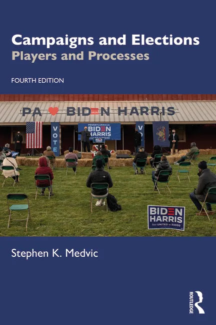 Campaigns and Elections: Players and Processes - Paperback