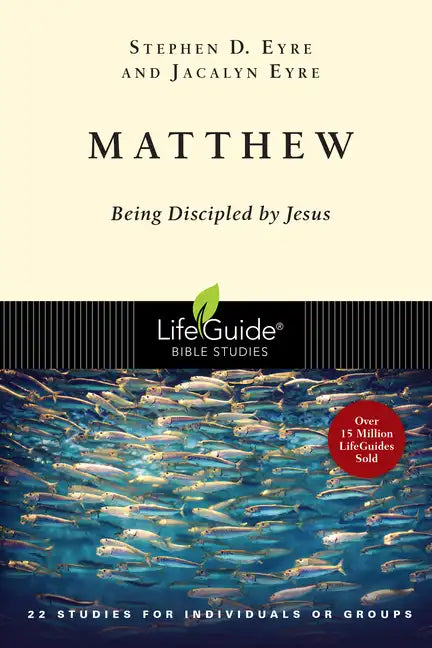 Matthew: Being Discipled by Jesus - Paperback