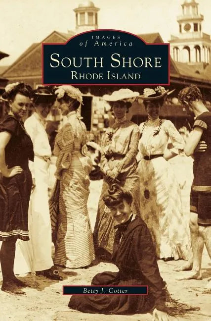 South Shore, Rhode Island - Hardcover