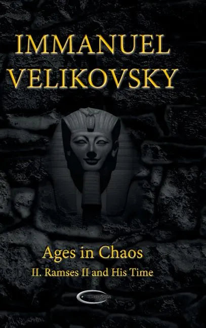 Ages in Chaos II: Ramses II and His Time - Hardcover