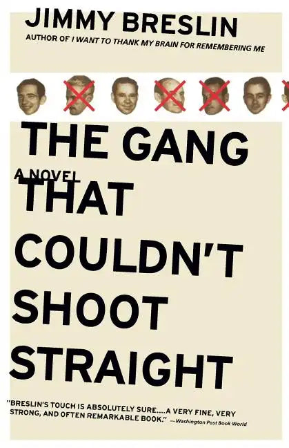 The Gang That Couldn't Shoot Straight - Paperback