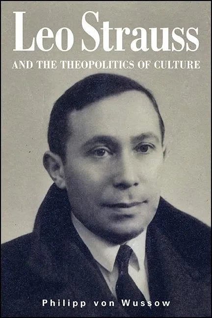 Leo Strauss and the Theopolitics of Culture - Paperback