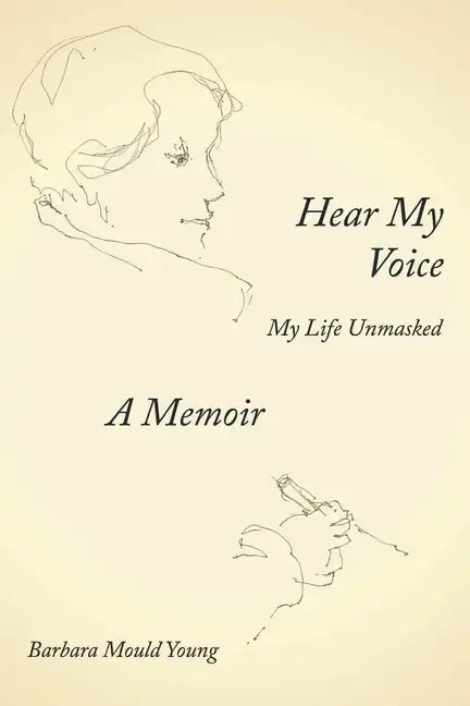 Hear My Voice: My Life Unmasked - Paperback