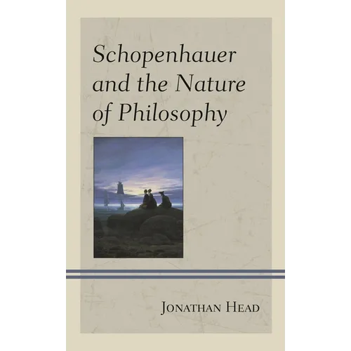 Schopenhauer and the Nature of Philosophy - Hardcover