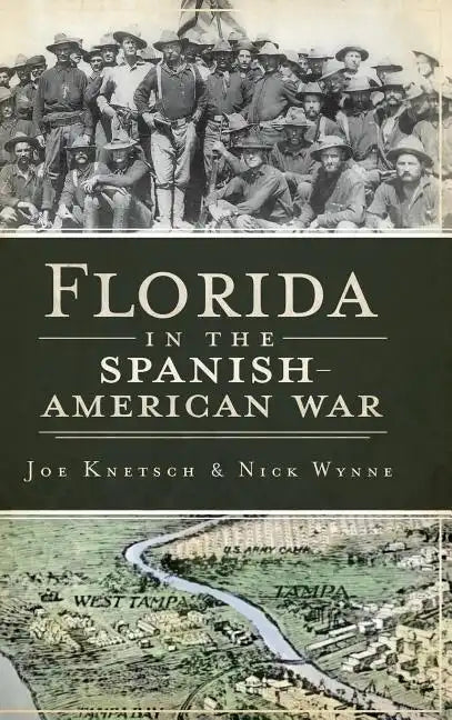 Florida in the Spanish American War - Hardcover