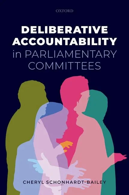 Deliberative Accountability in Parliamentary Committees - Hardcover