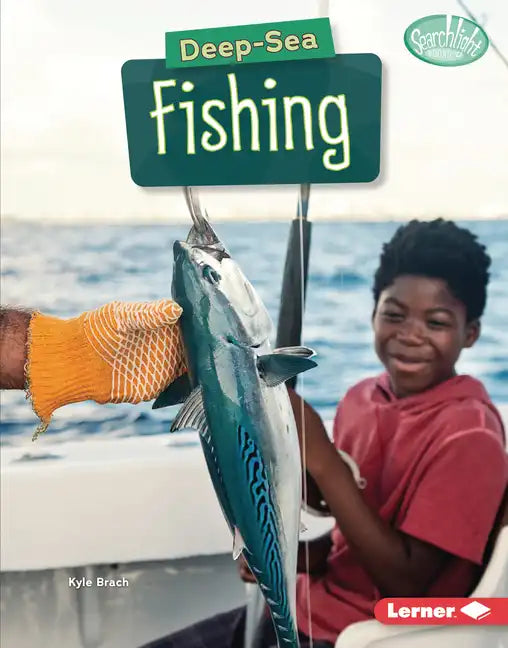 Deep-Sea Fishing - Library Binding