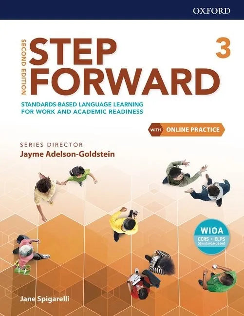 Step Forward Level 3 Student Book with Online Practice: Standards-Based Language Learning for Work and Academic Readiness - Paperback