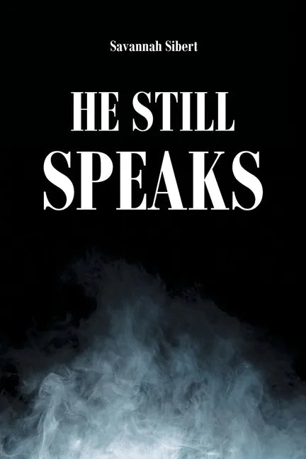He Still Speaks - Paperback
