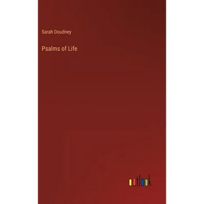 Psalms of Life - Hardcover