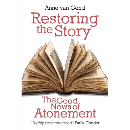 Restoring the Story: The Good News of Atonement - Paperback