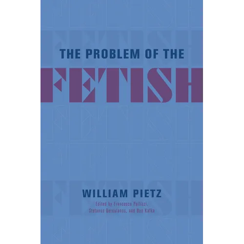 The Problem of the Fetish - Paperback