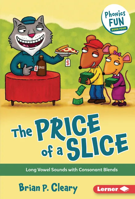 The Price of a Slice: Long Vowel Sounds with Consonant Blends - Library Binding