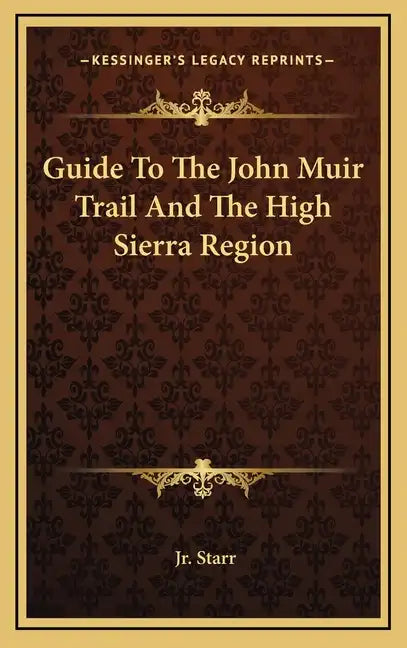 Guide to the John Muir Trail and the High Sierra Region - Hardcover