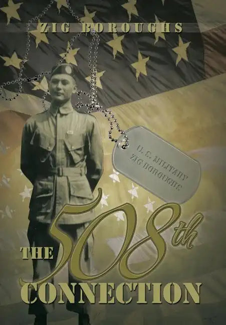 The 508th Connection - Hardcover