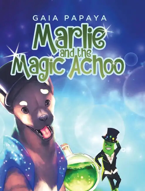 Marlie and the Magic Achoo - Hardcover