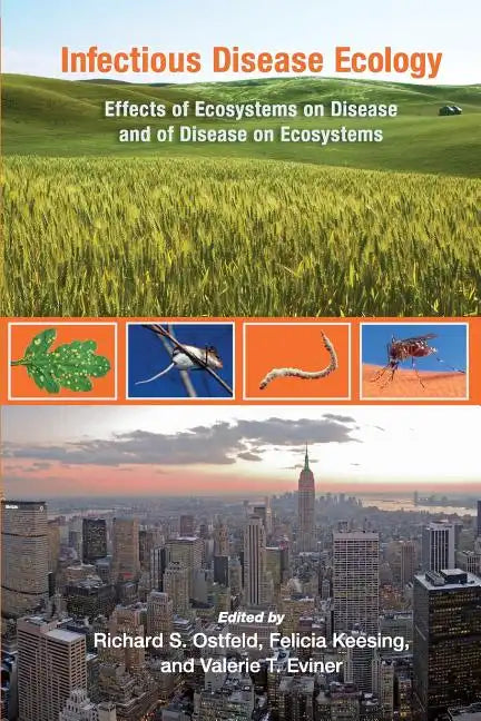 Infectious Disease Ecology: Effects of Ecosystems on Disease and of Disease on Ecosystems - Paperback