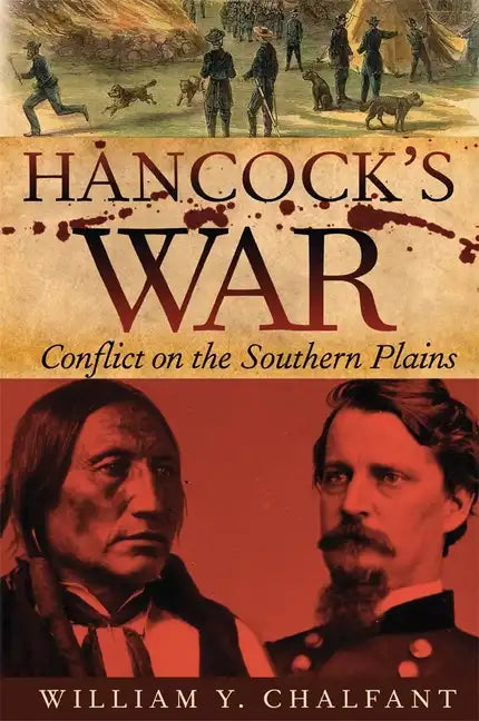 Hancock's War: Conflict on the Southern Plains Volume 28 - Paperback