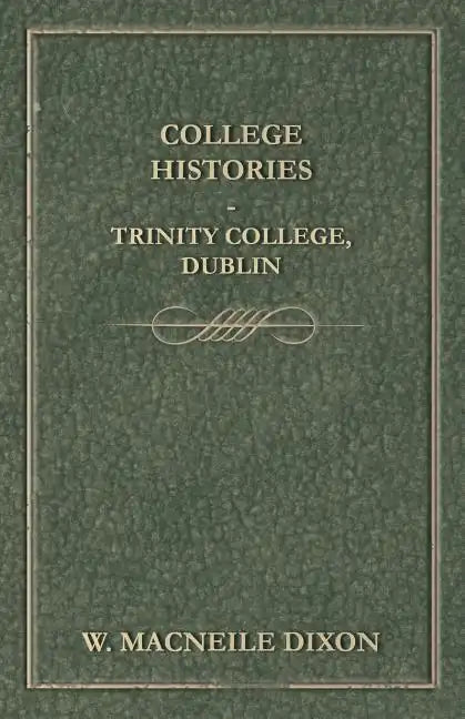 College Histories - Trinity College, Dublin - Paperback