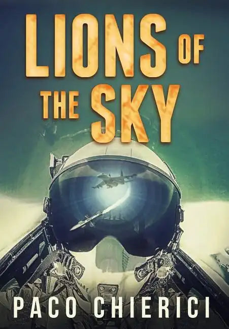Lions of the Sky - Hardcover