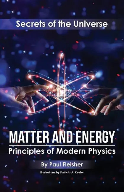 Matter and Energy: Principles of Matter and Thermodynamics - Paperback