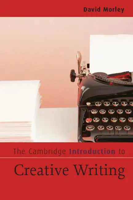 The Cambridge Introduction to Creative Writing - Paperback