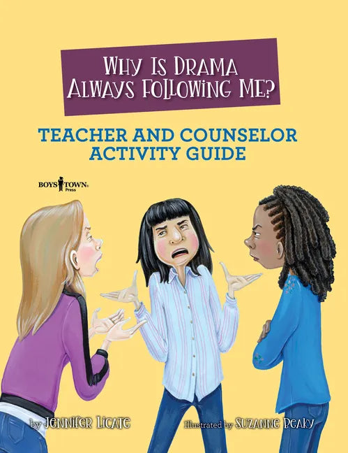 Why Is Drama Always Following Me? Teacher and Counselor Activity Guide: Volume 5 - Paperback