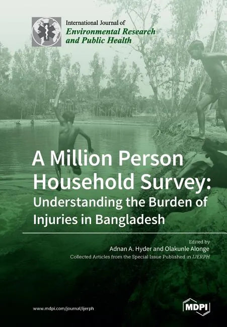 A Million Person Household Survey: Understanding the Burden of Injuries in Bangladesh - Paperback