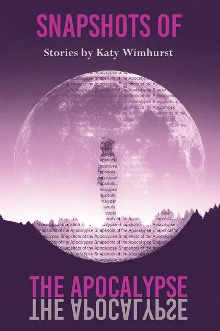 Snapshots of the Apocalypse - Paperback