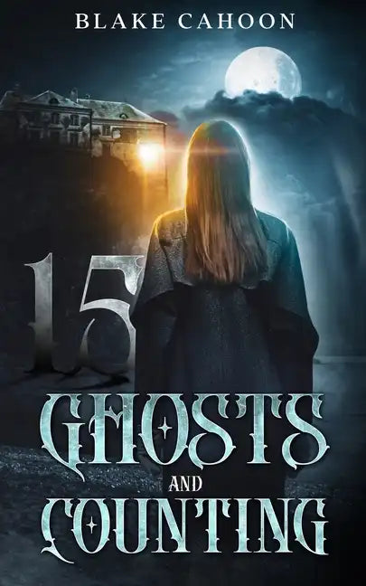 15 Ghosts and Counting: An Evergreen Bay Book - Paperback