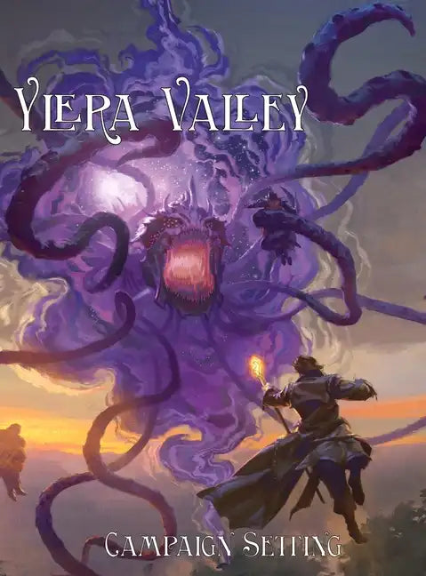 Ylera Valley: 5th Edition Campaign Setting For Levels 1-6 - Hardcover