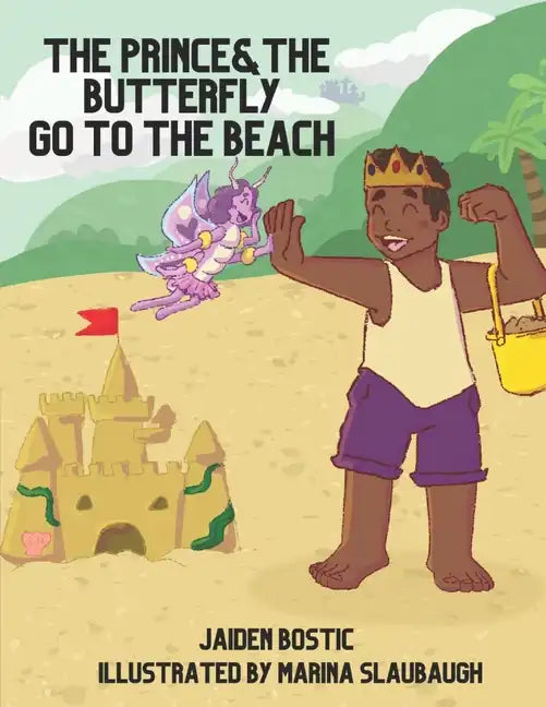 The Prince and the Butterfly Go to the Beach - Paperback
