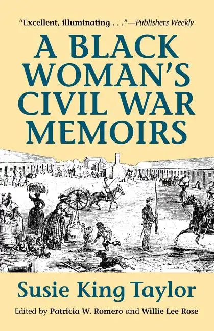 A Black Women's Civil War Memiors - Paperback