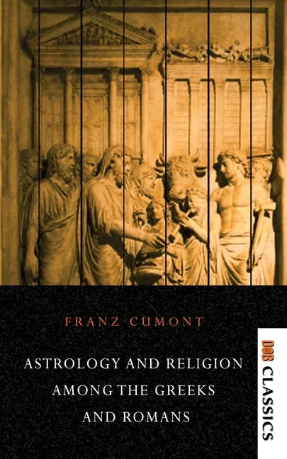 Astrology and Religion Among the Greeks and Romans - Paperback