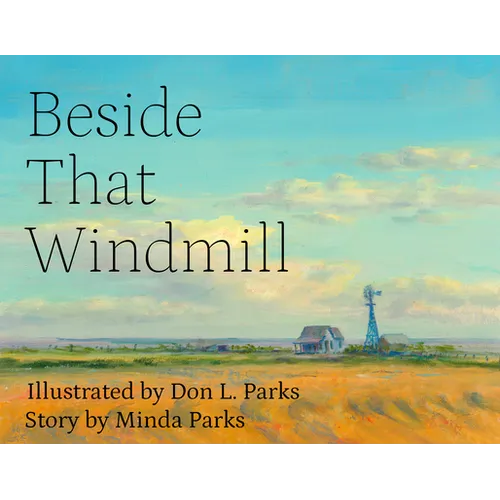 Beside That Windmill - Hardcover