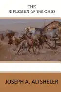 The Riflemen of the Ohio - Paperback