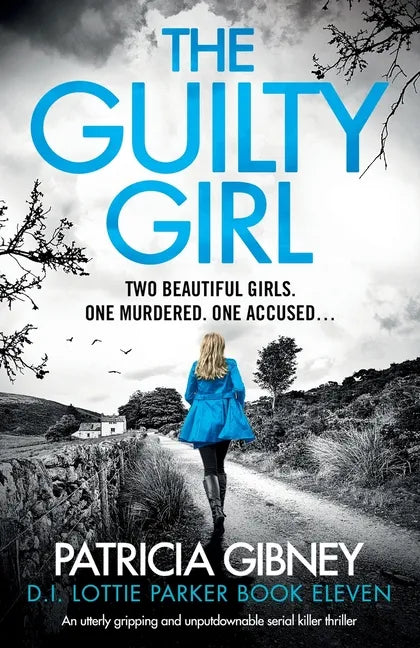 The Guilty Girl: An utterly gripping and unputdownable serial killer thriller - Paperback