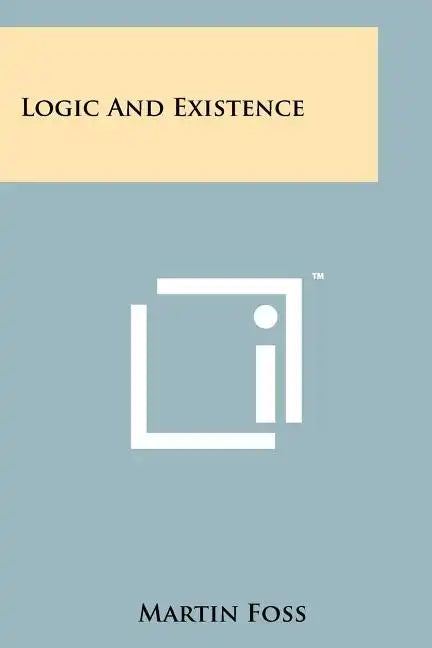 Logic And Existence - Paperback
